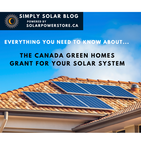3 Simple Steps to Canada's Greener Homes Grant for Solar Projects