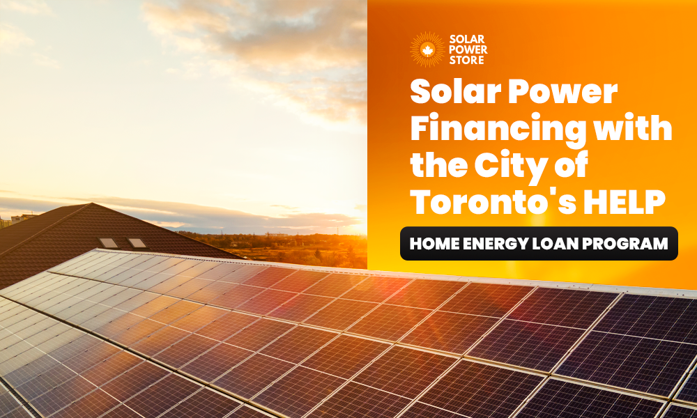 Solar Power Financing with the City of Toronto's HELP | Home Energy Loan Program