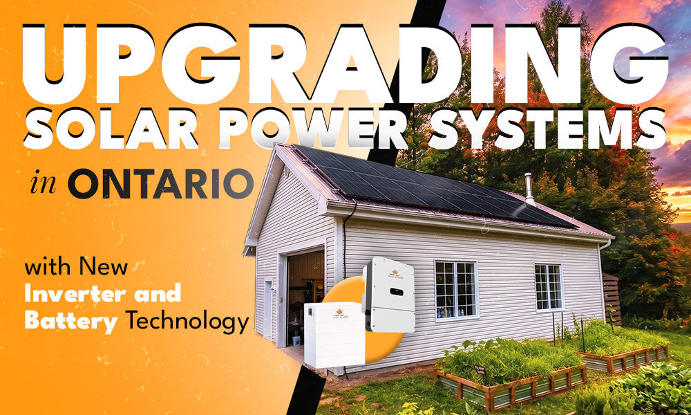 Upgrading Solar Power Systems in Ontario with New Inverter and Battery Technology