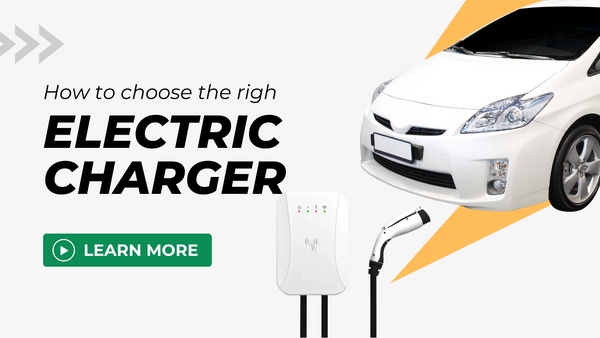 EV Chargers - All You Need to Know About Selecting and Installing the Right Charger