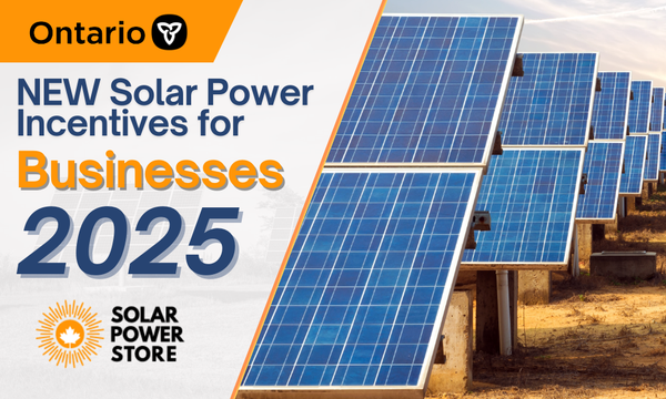 Ontario Solar Power Incentives for Businesses in 2025