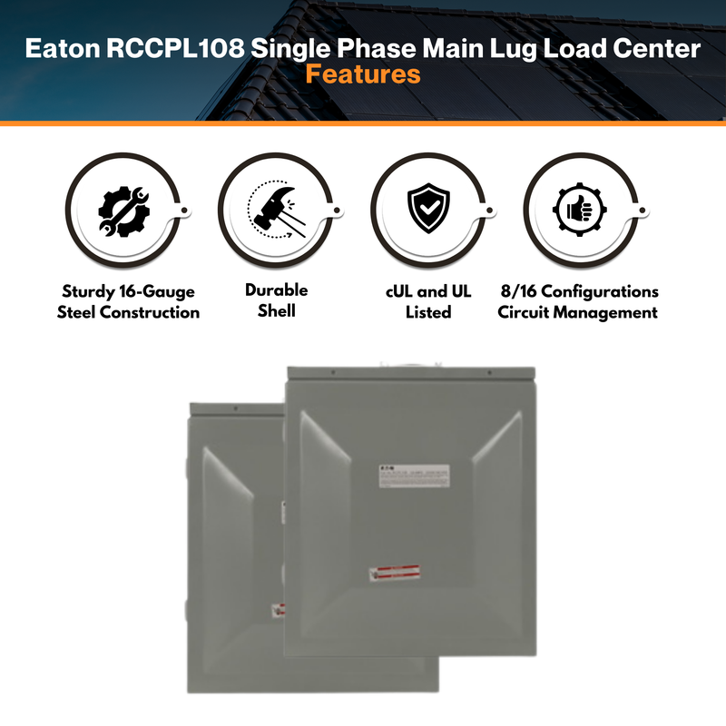 Eaton RCCPL108 Single Phase Main Lug Load Center (8/16 CCT) - Non-Combination 125 A, 1 PH, 120/240 VAC | CPL Plug-in | NEMA 3R Rated Enclosure | UL & CSA Listed