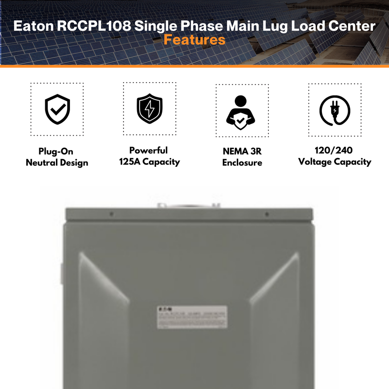 Eaton RCCPL108 Single Phase Main Lug Load Center (8/16 CCT) - Non-Combination 125 A, 1 PH, 120/240 VAC | CPL Plug-in | NEMA 3R Rated Enclosure | UL & CSA Listed