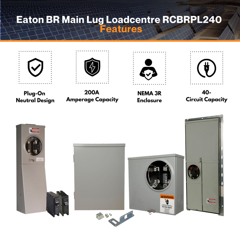 Eaton BR Main Lug Loadcentre RCBRPL240 – CH Technology | Plug-on Neutral | 200A MLO | 40-Circuit | NEMA 3R Rain-Tight Enclosure | UL & CSA Certified