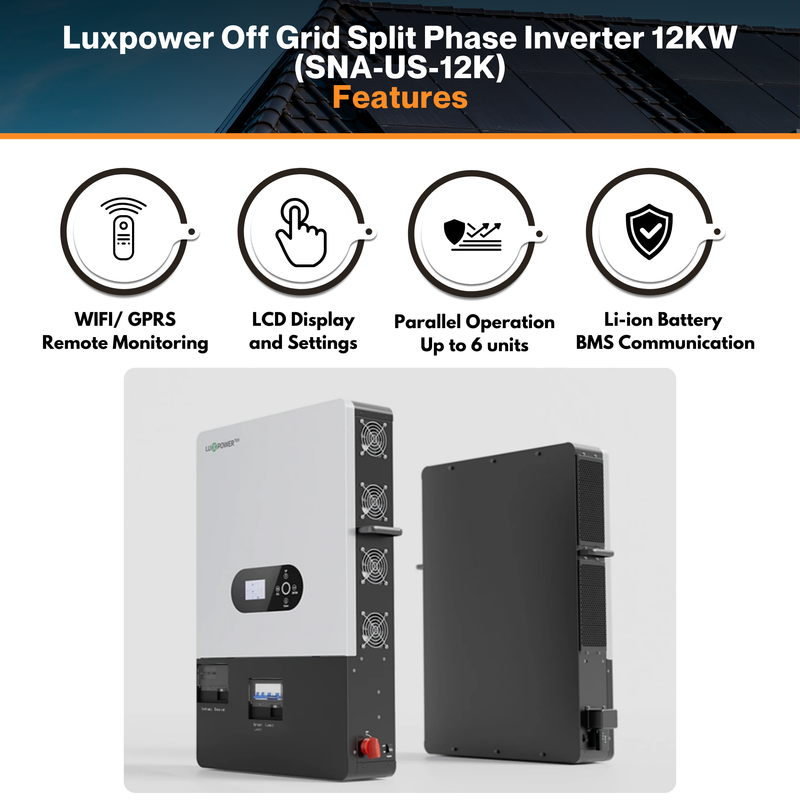 Luxpower Off Grid Split Phase Inverter 12KW(SNA-US-12K) - MPPT Ranges 120V~440V | AFCI Protection | Remote Monitoring | IP20 Rating | UL & CSA Listed